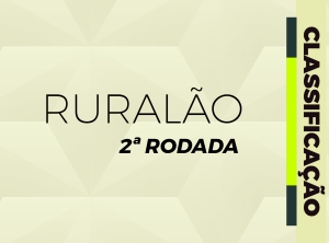 Confira a classificação da 2ª rodada do Ruralão