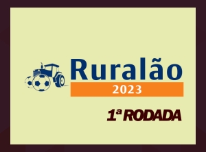 Divulgada a tabela da primeira rodada do Ruralão